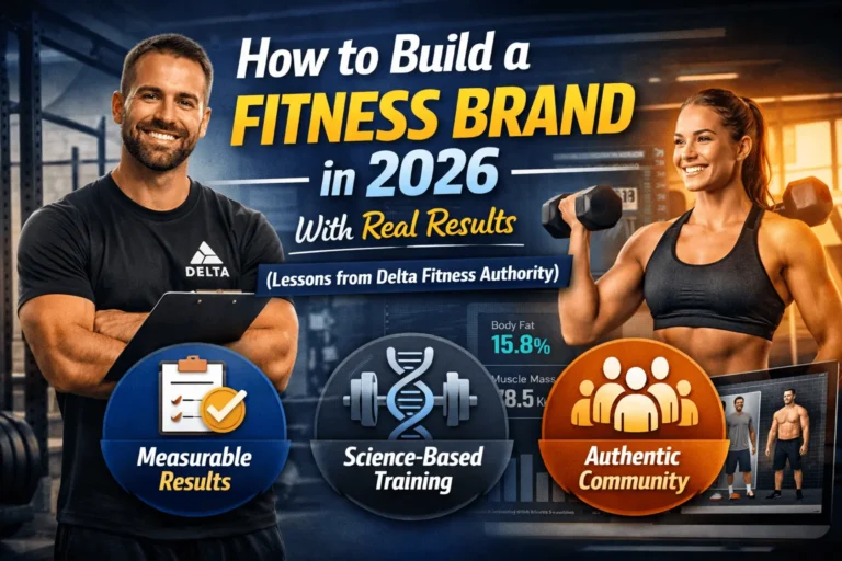How to Build a Delta Fitness Authority Brand in 2026 With Real Results